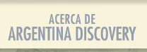 Acerca de Argentina Discovery